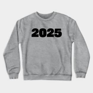 2025 Crewneck Sweatshirt